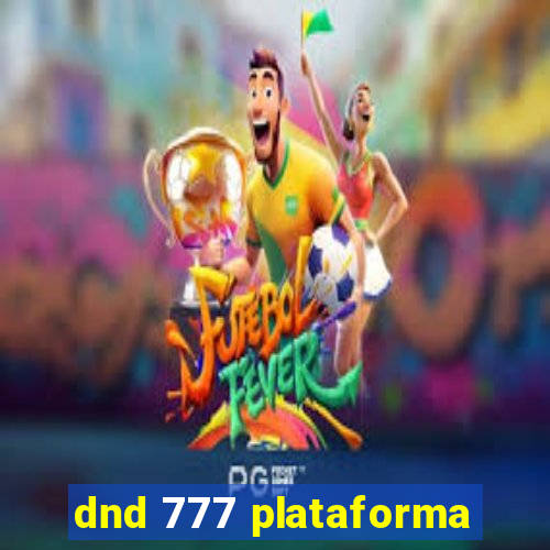 dnd 777 plataforma